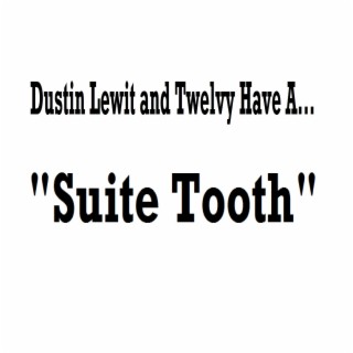 Suite Tooth