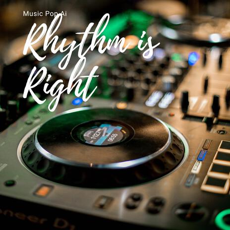 Rhythm Is Right