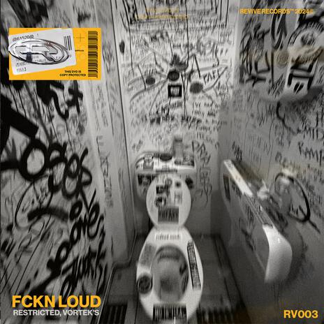 FCKN LOUD ft. Vortek's | Boomplay Music