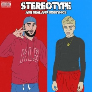 Stereotype (feat. ABG Neal)