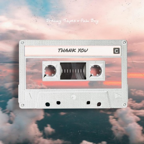 Thank You ft. Palm Boy | Boomplay Music