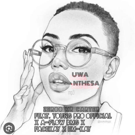 Uwa Nthesa ft. Young Pro Official, A-flow BmG, Facekay & Em-kay