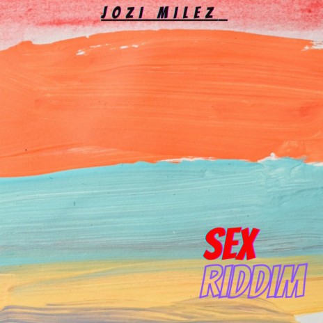 Sex Riddim | Boomplay Music