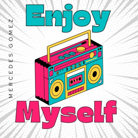 Enjoy Myself | Boomplay Music