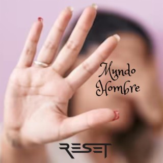 Mundo Hombre (REsET-interprete) lyrics | Boomplay Music