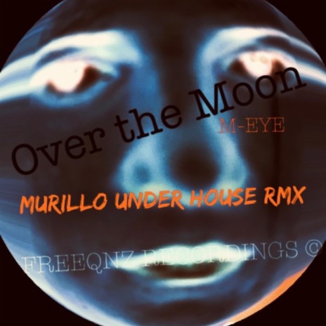 Over the Moon (Murillo Under House Remix) ft. Murillo Under House | Boomplay Music