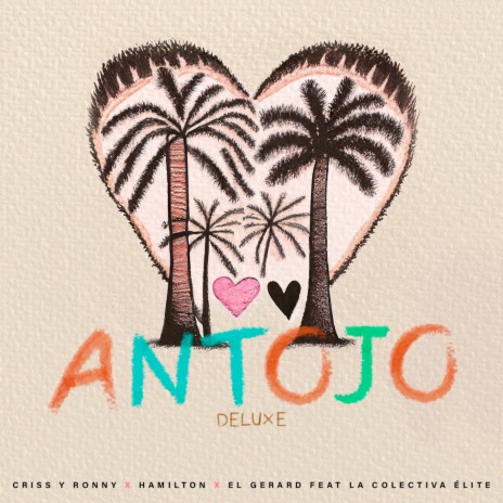 Antojo (DELUXE) ft. Hamilton, El Gerard & La Colectiva Élite | Boomplay Music