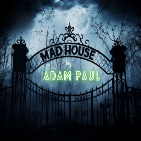 Mad House | Boomplay Music