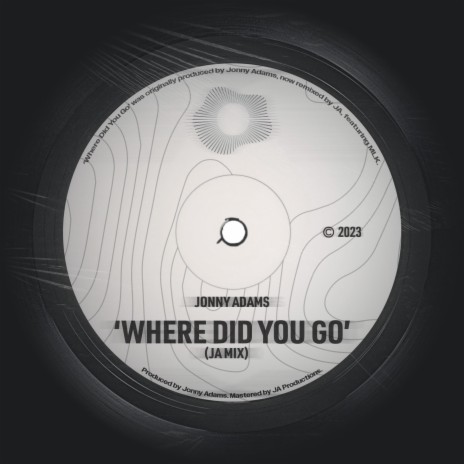 Where Did You Go (JA Mix) | Boomplay Music