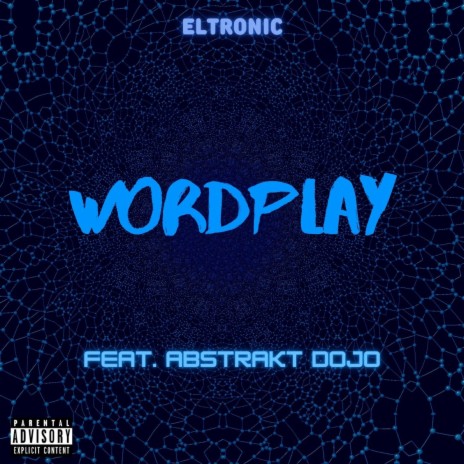 Wordplay ft. Abstrakt Dojo