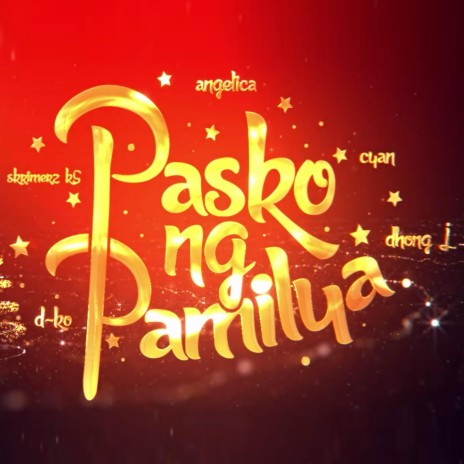 PASKO NG PAMILYA ft. Angelica, D-Ko, Skrimerz K5, Dhong J & CYAN
