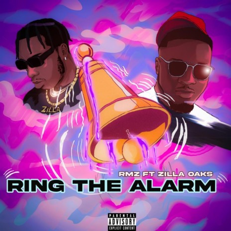 RING THE ALARM ft. zilla oaks | Boomplay Music