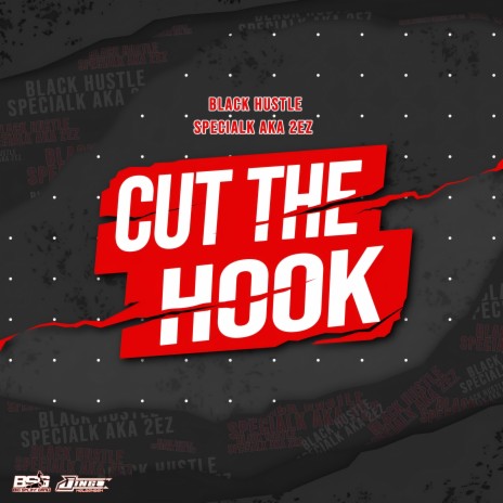 Cut The Hook ft. SpecialK aka 2EZ | Boomplay Music