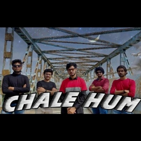 Chale Hum | Boomplay Music