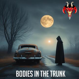 Bodies in the Trunk