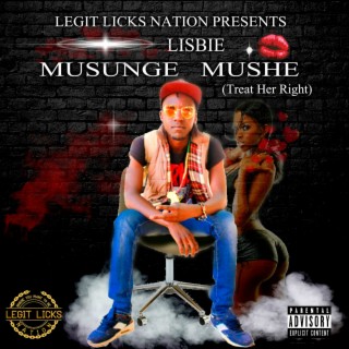 Musunge Mushe (Treat Her Right) | Boomplay Music
