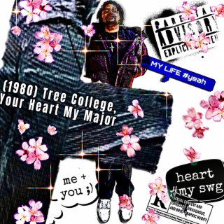 (1980) Tree College, Your Heart My Major