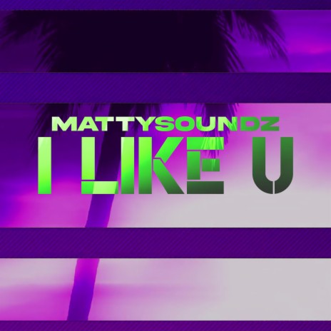 I Like U | Boomplay Music