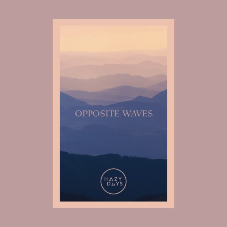 Opposite Waves | Boomplay Music