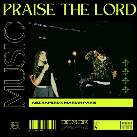 Praise The Lord ft. Mariah Paris | Boomplay Music