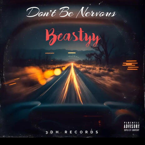 Don't B Nervous | Boomplay Music