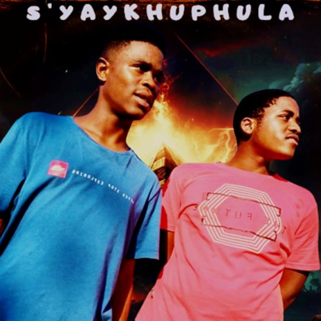 S'yaykhuphula ft. SHIBLIKA & K_STUNNA