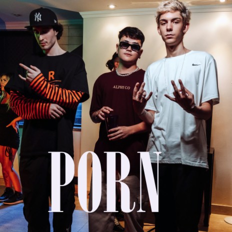 Porn (feat. Kweller & Enzo Cello) | Boomplay Music