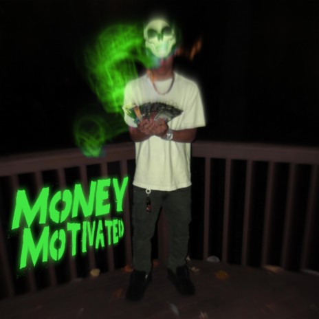 Money Motivated | Boomplay Music