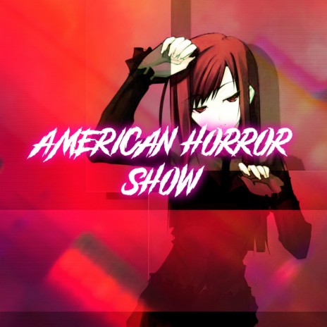 American Horror Show (Nightcore)
