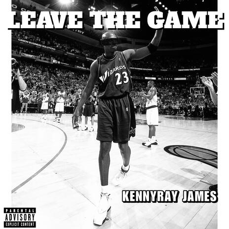 Leave The Game | Boomplay Music