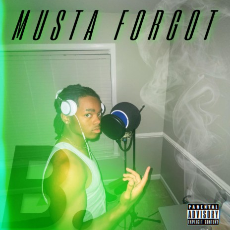Musta Forgot | Boomplay Music