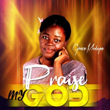 Praise My God | Boomplay Music