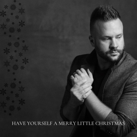 Have Yourself A Merry Little Christmas