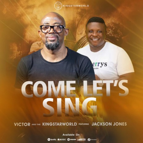Come Let's Sing ft. Jackson Jones | Boomplay Music