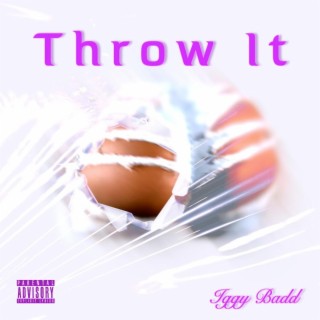 Throw It