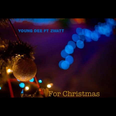 For Christmas ft. ZWatt | Boomplay Music