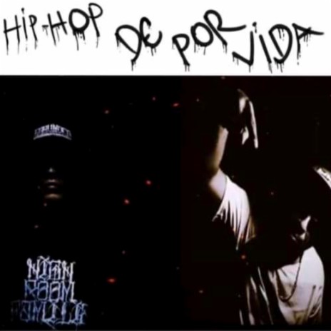 Hip Hop de por vida ft. Aarones Mc