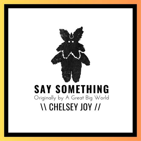 Say Something | Boomplay Music