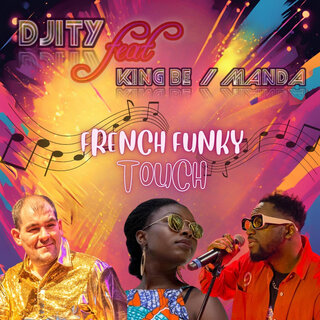 French Funky Touch ft. KING-BE OFFICIAL lyrics | Boomplay Music