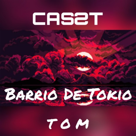 Barrio De Tokio | Boomplay Music