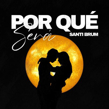 Porque sera | Boomplay Music