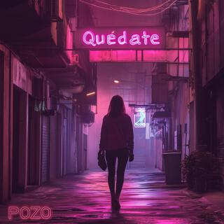 Quédate