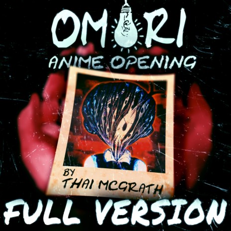 Omori Anime Opening (Full Version) | Boomplay Music