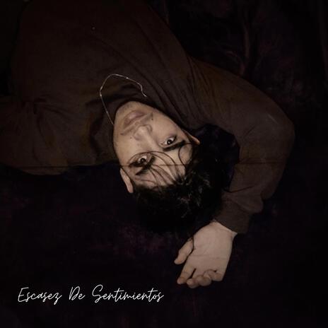 Escasez De Sentimientos | Boomplay Music