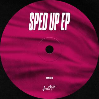 Sped Up EP