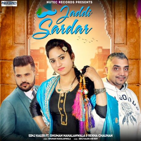 Jaddi Sardar (Extended Version) ft. Ghuman Nahalanwala & Rekha Chauhan | Boomplay Music