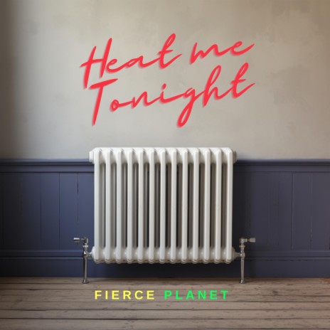 Heat Me Tonight | Boomplay Music