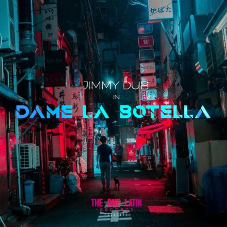 Dame la Botella (Radio Edit) | Boomplay Music