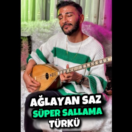 Erdal Erdoğan Sallama Türkü | Boomplay Music