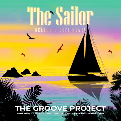 The Sailor (Melloe D LoFi Remix) | Boomplay Music